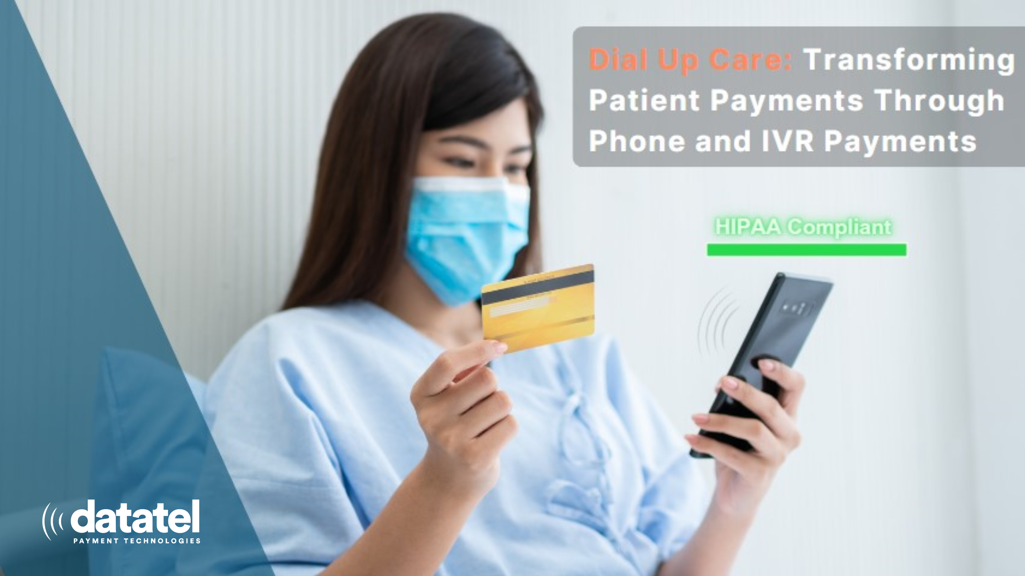Dial Up Care: Transforming Patient Payments Through Phone and IVR Payments